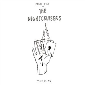 PIERRE OMER AND THE NIGHTCRUISERS, time flies cover