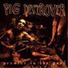 PIG DESTROYER – prowler in the yard (CD)