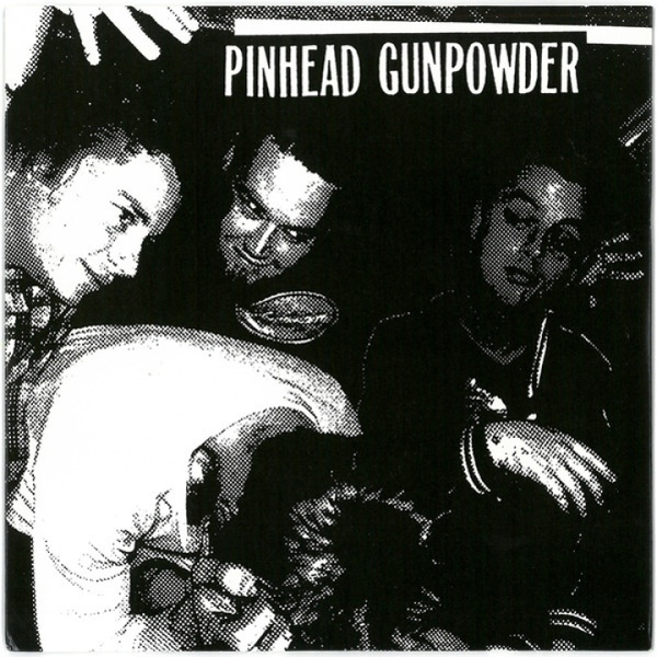 PINHEAD GUNPOWDER – 8 chords, 328 words (7" Vinyl)