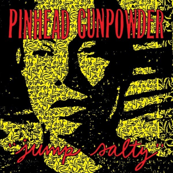 PINHEAD GUNPOWDER – jump salty (LP Vinyl)