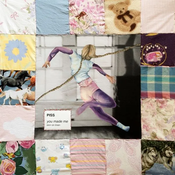 PISS – you made me / skin on linen (CD, LP Vinyl)