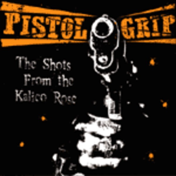 Cover PISTOL GRIP, shots from the kalico rose