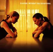 PLACEBO – without you i´m nothing (CD, LP Vinyl)