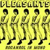 PLEASANTS – rocanrol in mono (LP Vinyl)