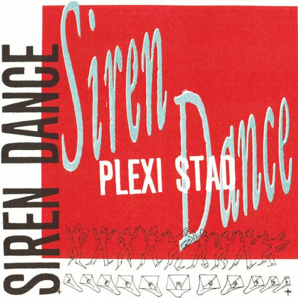 PLEXI STAD – siren dance (7" Vinyl)
