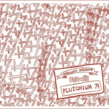 PLUTONIUM 74 – pasilasta kalliloon (LP Vinyl)