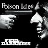 POISON IDEA – feel the darkness (CD, LP Vinyl)