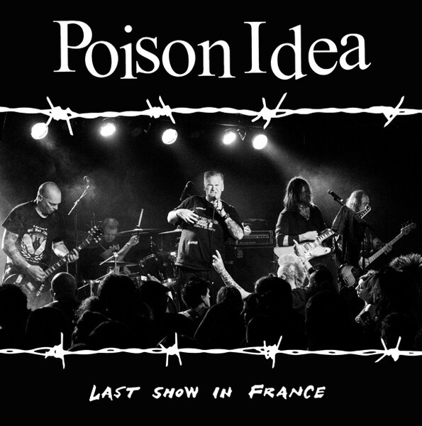 POISON IDEA – last show in france (LP Vinyl)