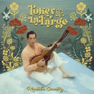 POKEY LAFARGE – rhumba country (CD, LP Vinyl)