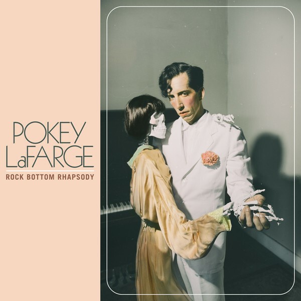 POKEY LAFARGE – rock bottom rhapsody (CD, LP Vinyl)