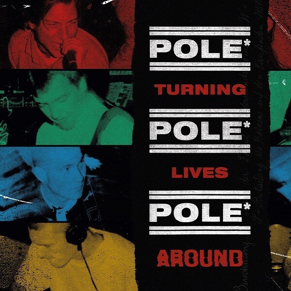 POLE – turning lives around (LP Vinyl)