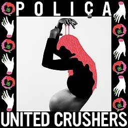 Cover POLICA, united crushers