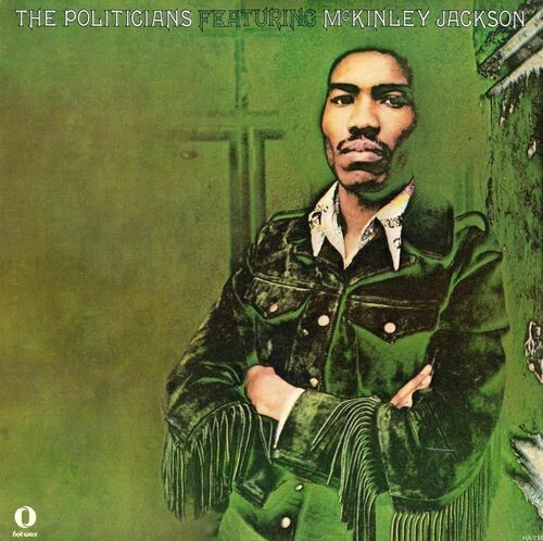 Cover POLITICIANS FEAT. MCKINLEY JACKSON, s/t