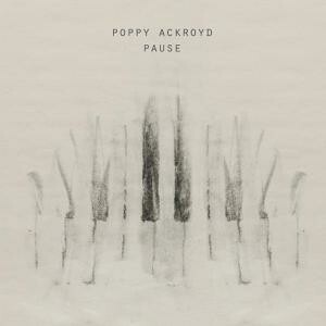 POPPY ACKROYD – pause (CD, LP Vinyl)