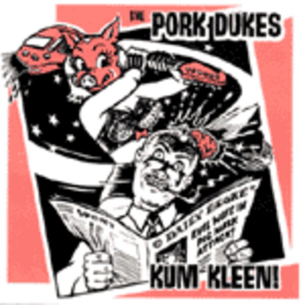 PORK DUKES – kum kleen (CD)