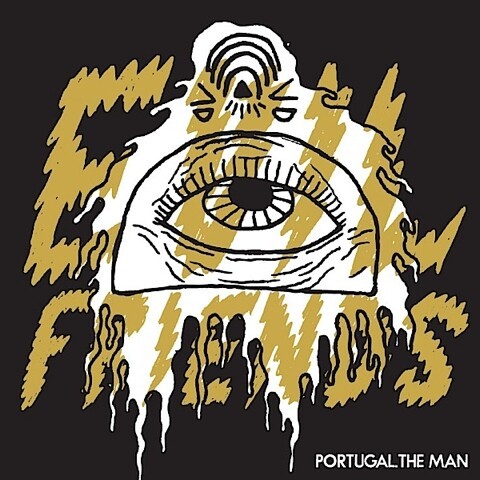 Cover PORTUGAL. THE MAN, evil friends