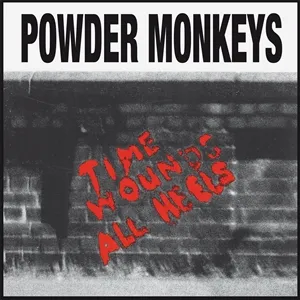 POWDER MONKEYS – time wounds all heels (LP Vinyl)