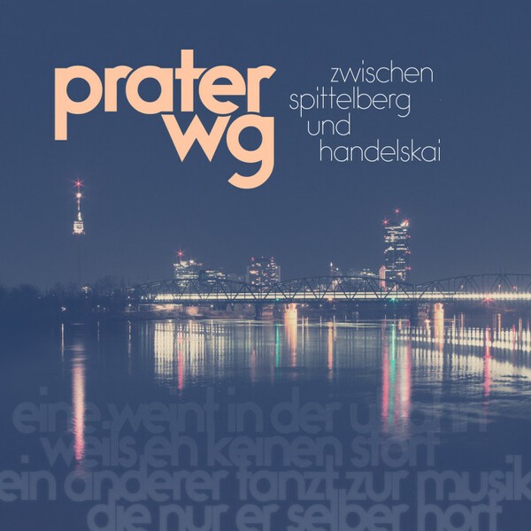 PRATER WG – zwischen spittelberg und handelskai (7" Vinyl)