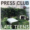 PRESS CLUB – late teens (LP Vinyl)