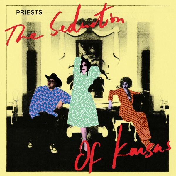 PRIESTS, the seduction of kansas cover