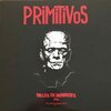 PRIMITIVOS – miles de hombres - the missing tapes vol.4 (LP Vinyl)