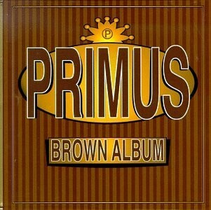 PRIMUS – brown album (CD, LP Vinyl)