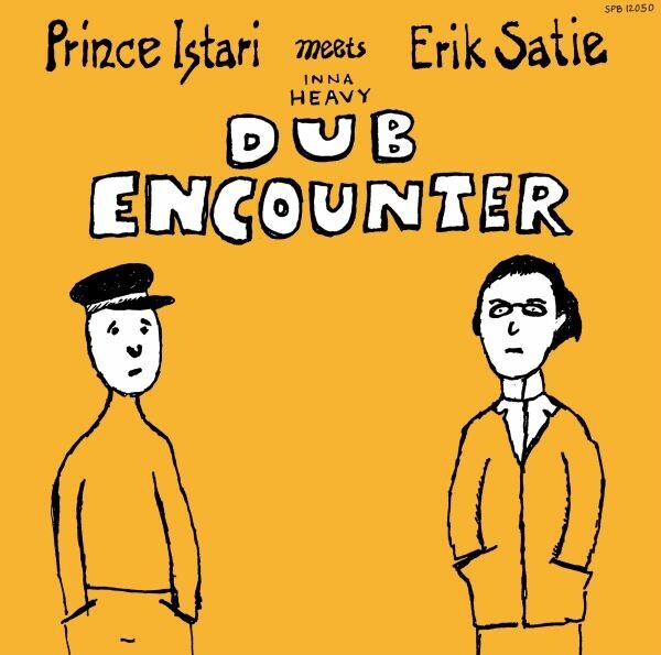 PRINCE ISTARI MEETS ERIK SATIE – inna heavy dub encounter (LP Vinyl)