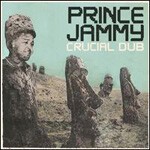 Cover PRINCE JAMMY, crucial dub