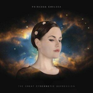 PRINCESS CHELSEA, great cybernetic depression cover