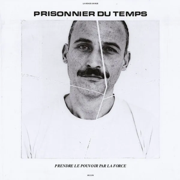 PRISONNIER DU TEMPS – pendre le pouvoir par la force (LP Vinyl)