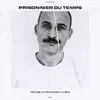 PRISONNIER DU TEMPS – pendre le pouvoir par la force (LP Vinyl)