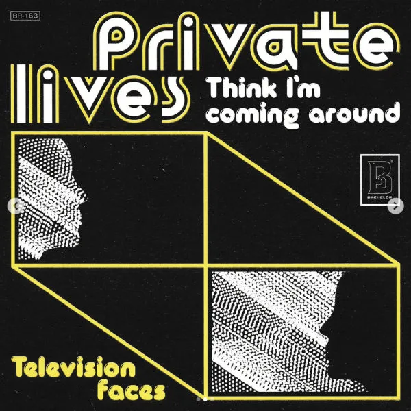 PRIVATE LIVES – think i´m coming around (7" Vinyl)