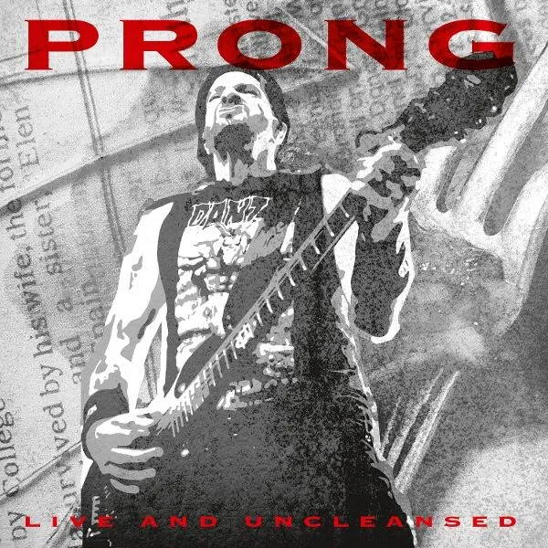 PRONG – live and uncleansed (CD, LP Vinyl)