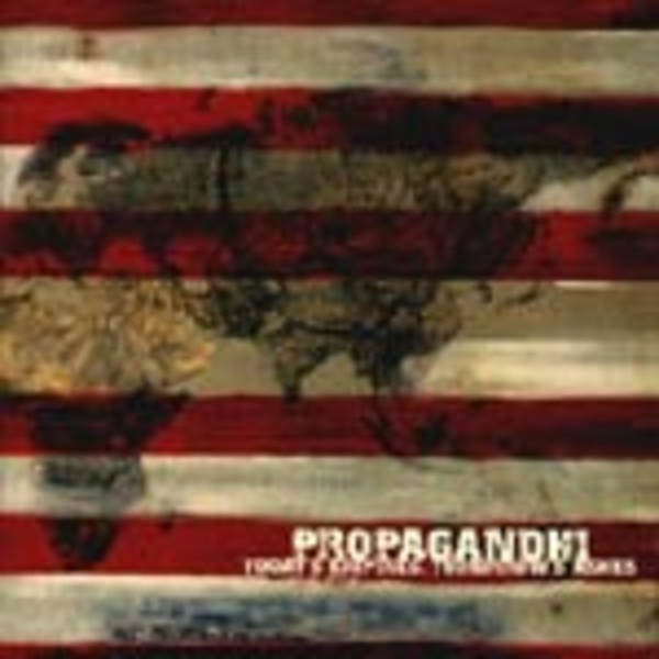 Cover PROPAGANDHI, today´s empires, tomorrow´s ashes