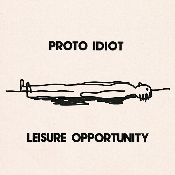 PROTO IDIOT – leisure opportunity (CD, LP Vinyl)
