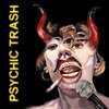 PSYCHIC TRASH – s/t (CD, LP Vinyl)