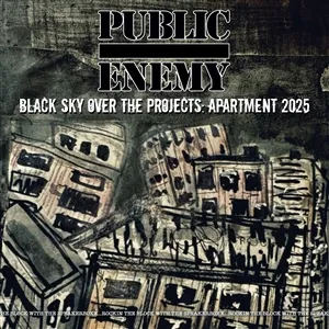 PUBLIC ENEMY – black sky over the projects: apartment 2025 (CD, LP Vinyl)