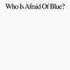 PURR – who is afraid of blue? (CD, LP Vinyl)