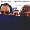 Q AND NOT U – different damage (re-issue) (CD, LP Vinyl)