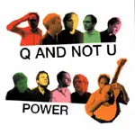 Q AND NOT U – power (CD)