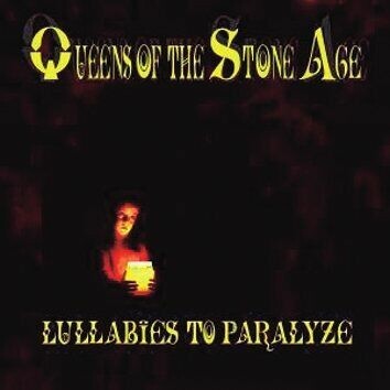 Cover QUEENS OF THE STONE AGE, lullabies to paralyze (2019 reissue)