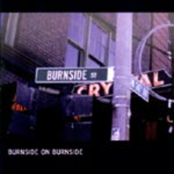 R.L. BURNSIDE – burnside on burnside (LP Vinyl)