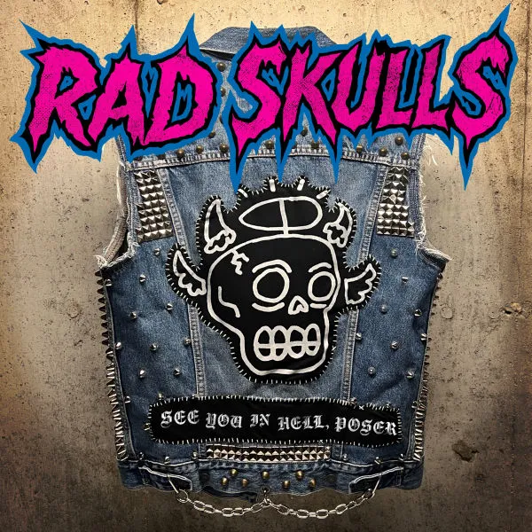 RAD SKULLS – see you in hell, poser (LP Vinyl)