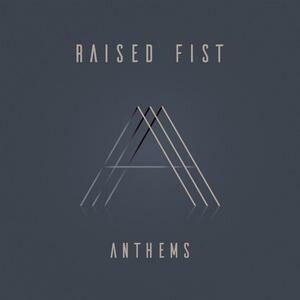 Cover RAISED FIST, anthems