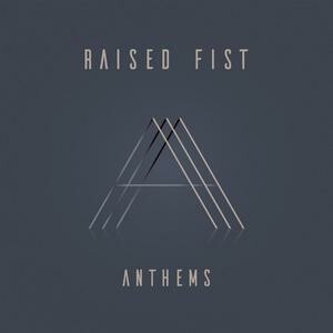 RAISED FIST – anthems (CD, LP Vinyl)