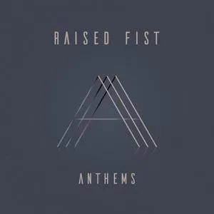 RAISED FIST – anthems (CD)
