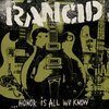 RANCID – honor is all we know (CD, LP Vinyl)