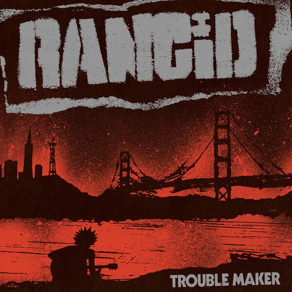 RANCID, trouble maker cover