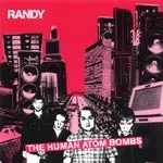RANDY – the human atom bombs (LP Vinyl)