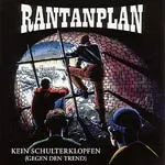 RANTANPLAN – kein schulterklopfen (CD)